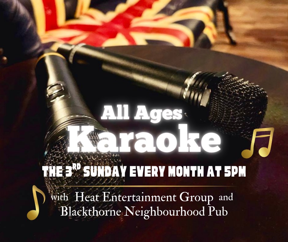All Ages Karaoke at Blackthorne Neighbourhood Pub